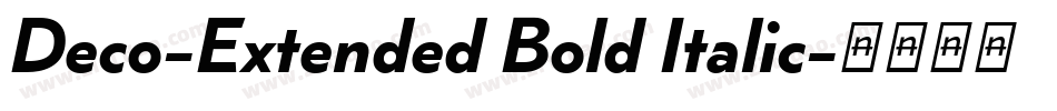 Deco-Extended Bold Italic字体转换